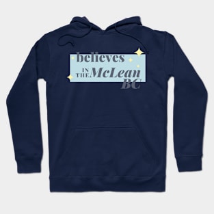 Belives In The Mc Lean BC Hoodie